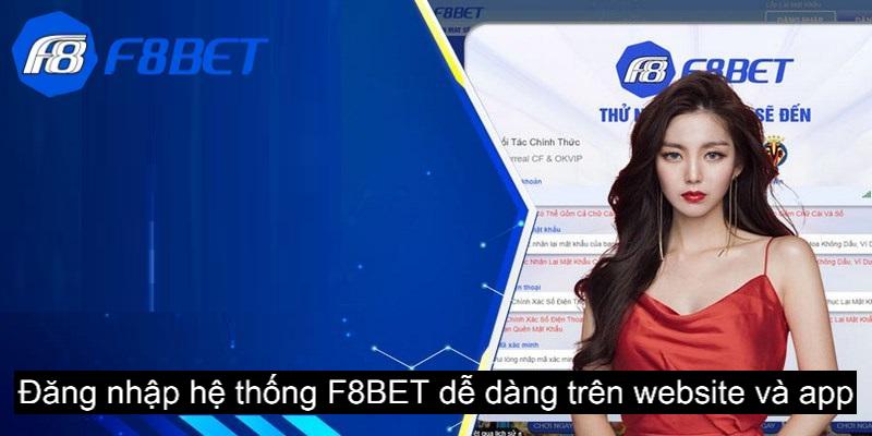 Đăng nhập hệ thống F8BET dễ dàng trên website và app